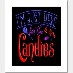 I'm Just Here for the Candies, halloween inspired typography design Posters and Art